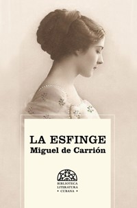 La Esfinge - Miguel de Carrión - E-Book