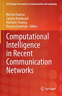 Computational Intelligence in Recent Communication Networks -  - E-Book