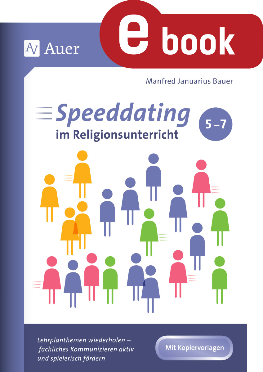 Speeddating im Religionsunterricht 5-7 - Manfred Januarius Bauer - E-Book