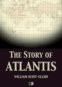 The story of Atlantis - William Scott-Elliot - E-Book