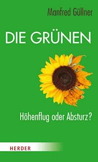 Die Grünen - Manfred Güllner - E-Book