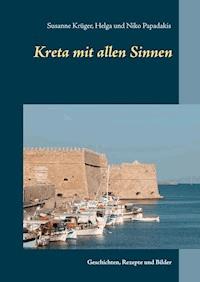 Kreta mit allen Sinnen - Susanne Krüger - E-Book