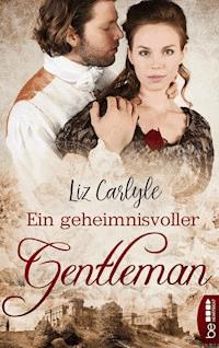 Ein geheimnisvoller Gentleman - Liz Carlyle - E-Book