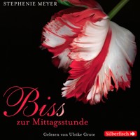 Bella und Edward 2: Biss zur Mittagsstunde - Stephenie Meyer - Hörbuch