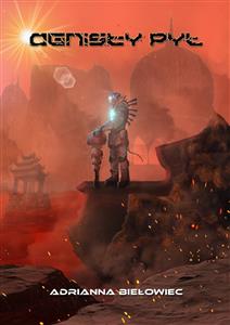 Ognisty pył - Adrianna Biełowiec - E-Book