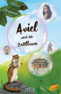 Aviel und die Zeitblasen - Sabine Houtrouw - E-Book