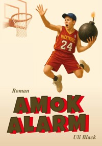 Amokalarm - Uli Black - E-Book
