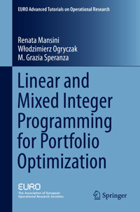 Linear and Mixed Integer Programming for Portfolio Optimization - Renata Mansini - E-Book
