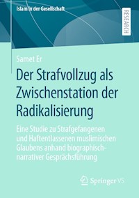 Der Strafvollzug als Zwischenstation der Radikalisierung - Samet Er - E-Book