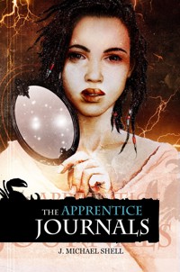 The Apprentice Journals - J Michael Shell - E-Book