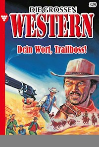 Dein Wort, Trailboss! - R. S. Stone - E-Book