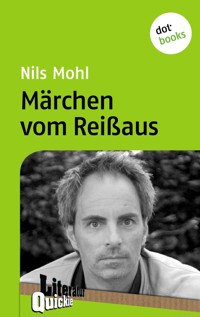 Märchen vom Reißaus - Literatur-Quickie - Nils Mohl - E-Book