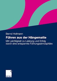 Führen aus der Hängematte - Bernd Hofmann - E-Book