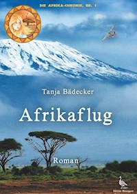 Afrikaflug - Tanja Bädecker - E-Book
