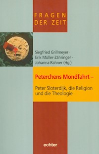 Peterchens Mondfahrt - Peter Sloterdijk, die Religion und die Theologie -  - E-Book