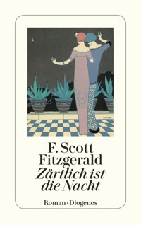 Zärtlich ist die Nacht - F. Scott Fitzgerald - E-Book