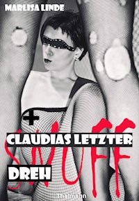 Claudias letzter Dreh - Marlisa Linde - E-Book