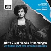 Auf meinem Diwan wird Österreich lebendig - Berta Zuckerkandl - Hörbuch