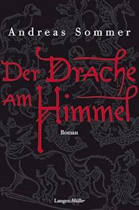 Der Drache am Himmel - Andreas Sommer - E-Book