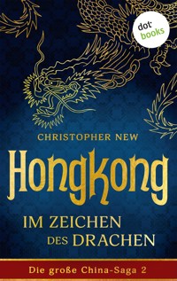 Hongkong - Im Zeichen des Drachen - Christopher New - E-Book