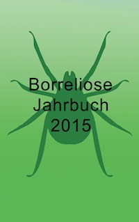 Borreliose Jahrbuch 2015 - Bernhard Siegmund - E-Book