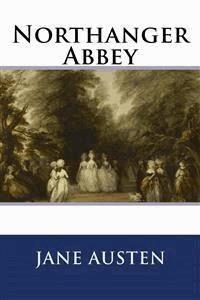 Northanger Abbey - Jane Austen. - E-Book