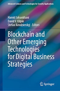 Blockchain and Other Emerging Technologies for Digital Business Strategies - - E-Book