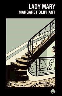 Lady Mary - Margaret Oliphant - E-Book