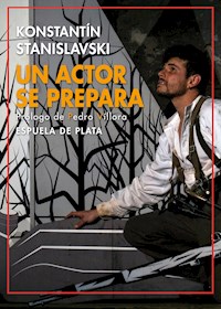 Un actor se prepara - Konstantín Stanislavski - E-Book