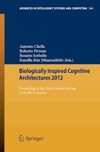 Biologically Inspired Cognitive Architectures 2012 -  - E-Book