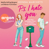 P. S. I Hate You - Auf dem schmalen Grat zwischen Hass und Liebe (Ungekürzte Lesung) - Donna Marchetti - Hörbuch