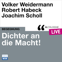 Dichter an die Macht! - lit.COLOGNE live (ungekürzt) - Volker Weidermann - Hörbuch
