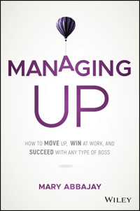 Managing Up - Mary Abbajay - E-Book