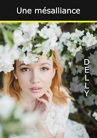 Une mésalliance - Jeanne-Marie Delly - E-Book