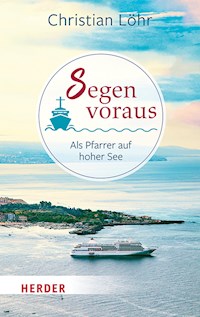 Segen voraus - Christian Löhr - E-Book