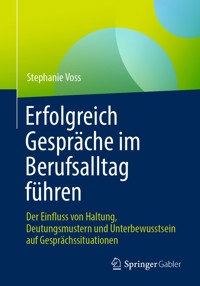 Erfolgreich Gespräche im Berufsalltag führen - Stephanie Voss - E-Book