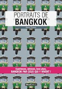 Portraits de Bangkok - Alexis Thuaux - E-Book