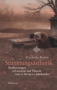 Stimmungsästhetik - Friederike Reents - E-Book
