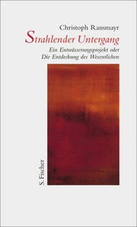 Strahlender Untergang - Christoph Ransmayr - E-Book