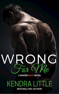 Wrong For Me - Kendra Little - E-Book