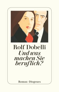 Und was machen Sie beruflich? - Rolf Dobelli - E-Book