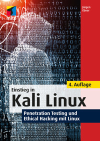 Einstieg in Kali Linux - Jürgen Ebner - E-Book