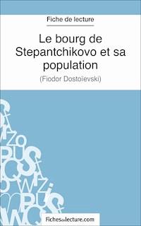 Le bourg de Stepantchikovo et sa population - Marie Mahon - E-Book