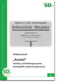 "Asozial" - Wolfgang Ayaß - E-Book