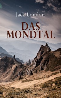 Das Mondtal - Jack  London - E-Book