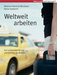 Weltweit arbeiten - Marja Szodruch - E-Book