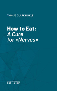 How to Eat - Thomas Clark Hinkle - E-Book