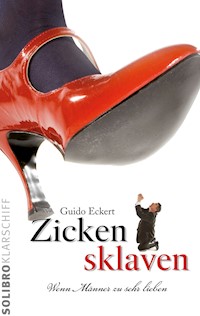 Zickensklaven - Guido Eckert - E-Book