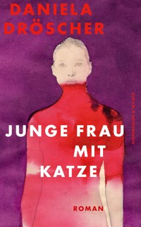 Junge Frau mit Katze - Daniela Dröscher - E-Book