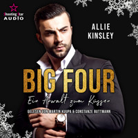 Ein Anwalt zum Küssen - BIG FOUR, Band 1 (ungekürzt) - Allie Kinsley - Hörbuch